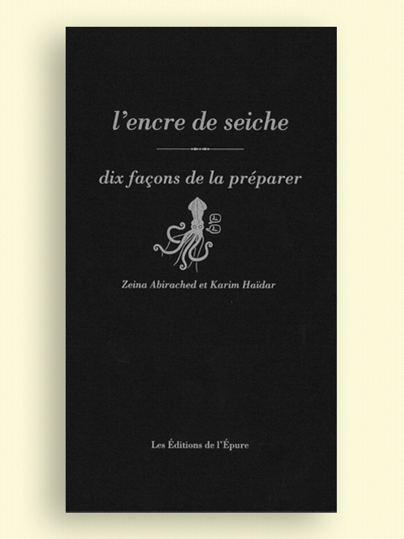 L'encre de seiche, dix façons de la préparer | Karim Haïdar et Zeina Abirached