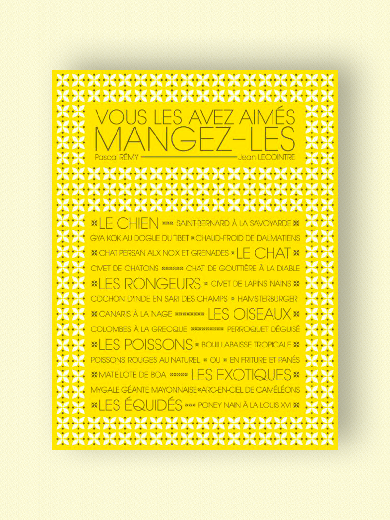 Vous les avez aimés, mangez les ! | Pascal Rémy et Jean Lecointre
