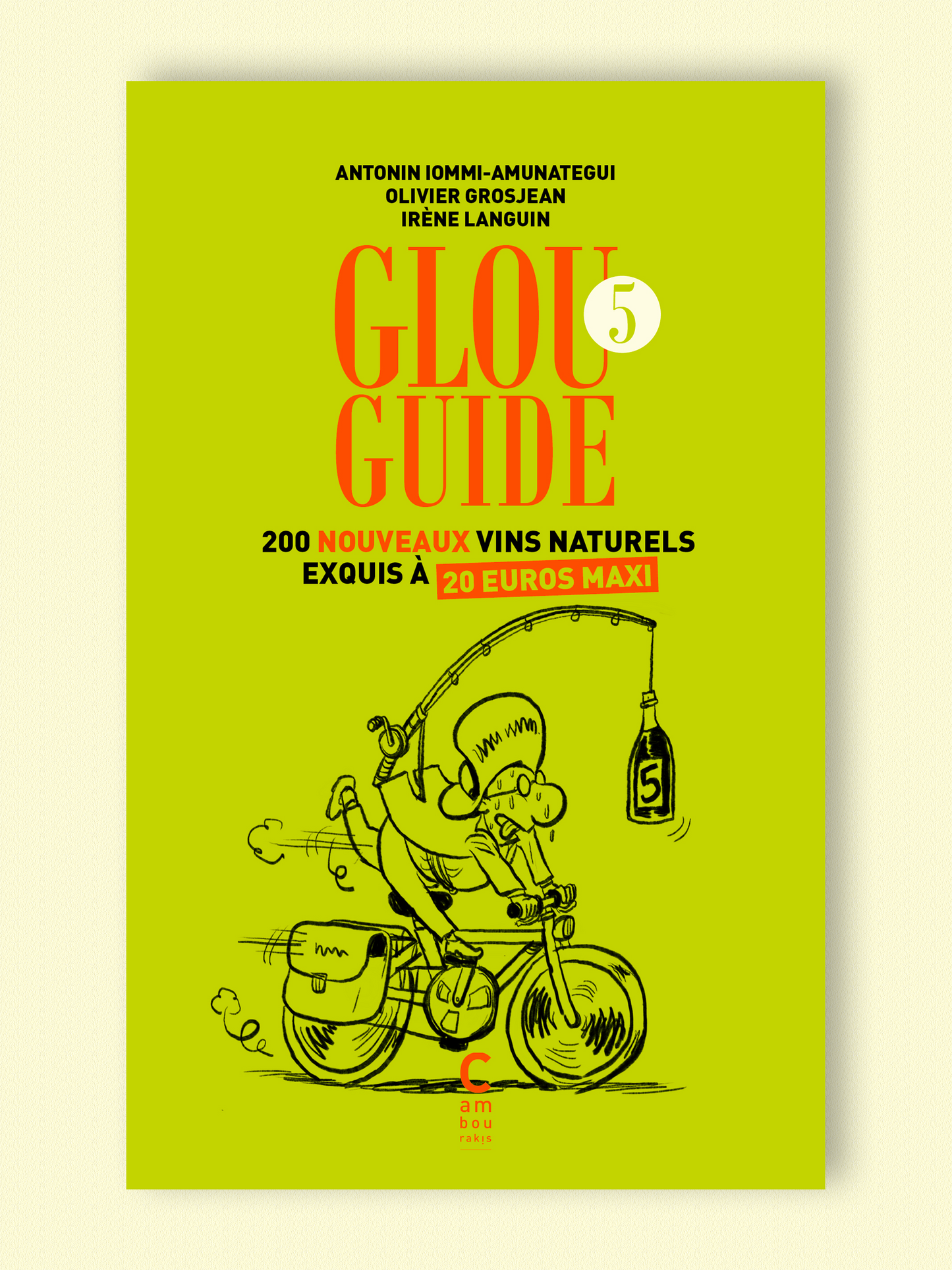 Glou Guide 5 | Antonin Iommi-Amunategui, Irène Languin & Olivier Grosjean