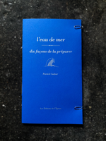 L'eau de mer, dix façons de la préparer
